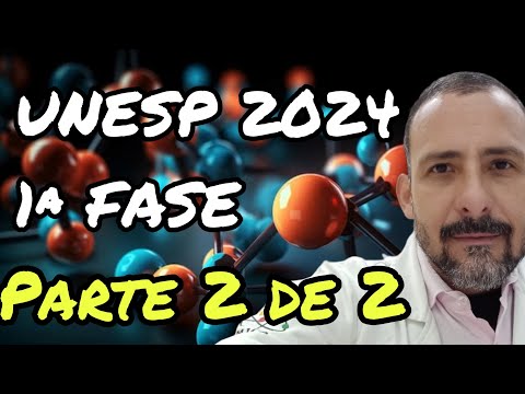 UNESP 2024 - 1ª FASE - PARTE 2 DE 2