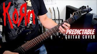 Korn - Predictable (Guitar Cover)