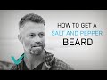 How To Get The Perfect Salt And Pepper Beard