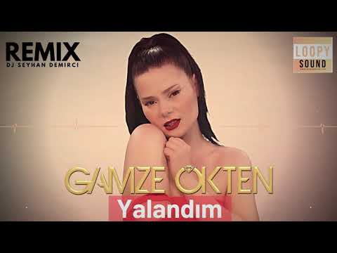 Gamze Ökten - Yalandım (Seyhan Demirci Remix)