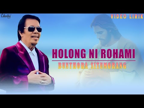 Bunthora Situmorang - Holong Ni RohaMi (Video Lirik Lagu Rohani Batak Bikin Hati Sejuk Saat Teduh)