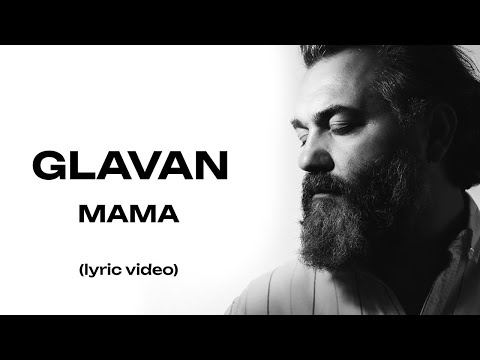 GLAVAN - MAMA (Lyric)