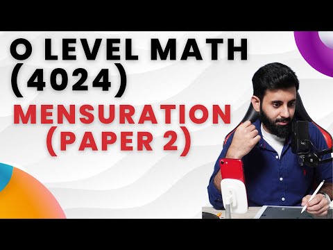 O level Math - MENSURATION (Paper 2)