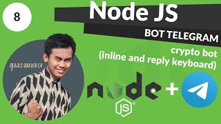 Node JS Tutorial Bot Telegram #8 - Crypto Bot ( Inline and Reply Keyboard )