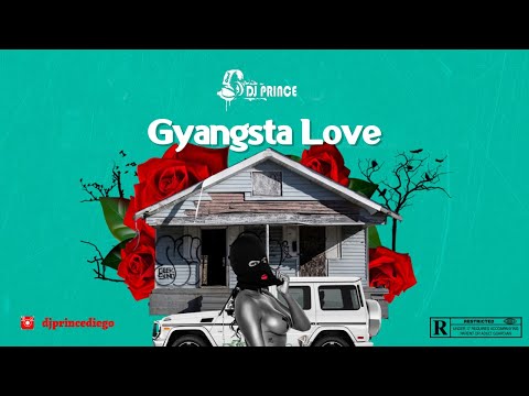 Gyangsta Love - 2022 MixTape
