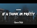 Artemas - if u think im pretty (Lyrics)