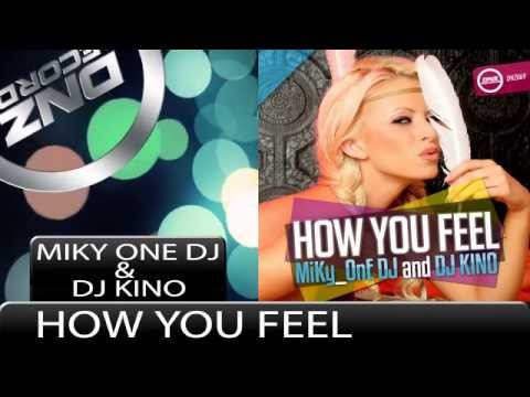 DNZ069 // MIKY ONE DJ & DJ KINO - HOW YOU FEEL (Official Video DNZ RECORDS)