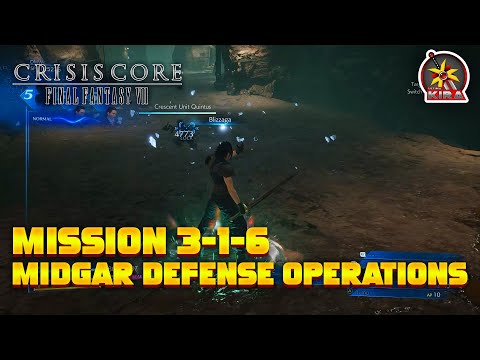 MISSION 3-1-6: MIDGAR DEFENSE OPERATION - CRISIS CORE: FINAL FANTASY VII REUNION