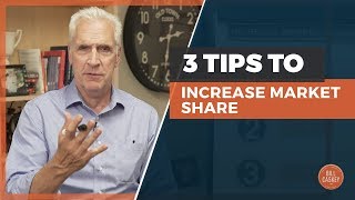 3 Tips To Increase Your Market Share