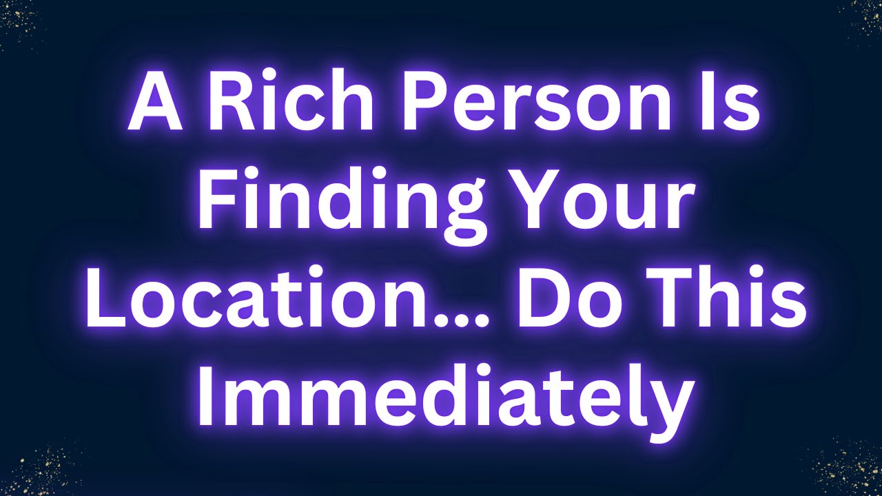 🔴URGENT MESSAGE- "A RICH PERSON IS FINDING YOUR LOCATION... DO THIS" Angels Message EP- 115 dm to df