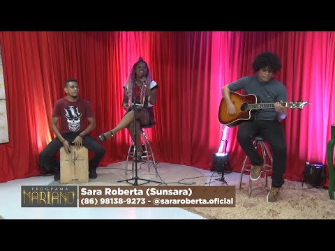 Sara Roberta (Sunsara) e banda se apresentam no Programa Mariano 25 12 2021