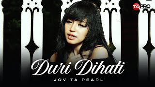 Download lagu Jovita Pearl - Duri Di Hati mp3 Download lagu Jovita Pearl - Duri Di Hati mp3