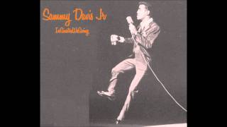 Sammy Davis Jr - Something's Gotta Give