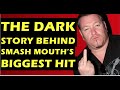 Smash Mouth The Dark Story Behind Walkin On The Sun