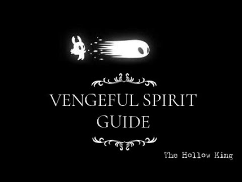 Vengeful Spirit Guide - Hollow Knight
