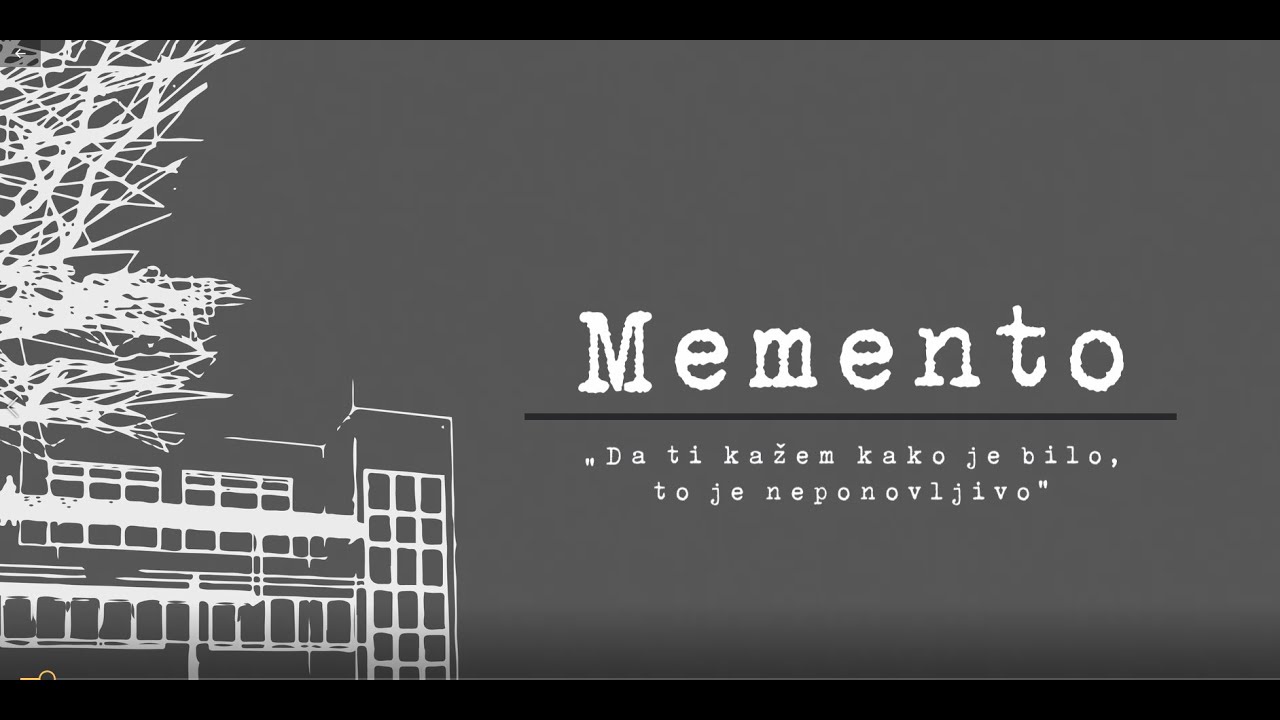 „Memento: Da ti kažem kako je bilo, to je neponovljivo“