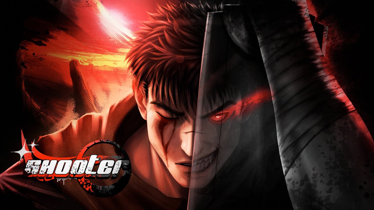 Lágrimas de Ódio | Guts (Berserk) | Shooter