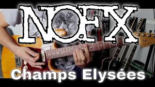 NOFX - Champs Elysées (Guitar Cover)