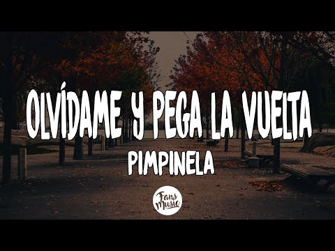 Olvídame y Pega la Vuelta - Pimpinela (Letra/Lyrics)