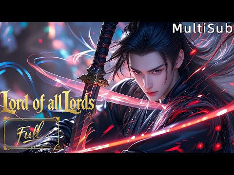 💥【Lord of all lords】Substitute Savior: Luo Lie's Otherworldly Rise #Lordofalllords