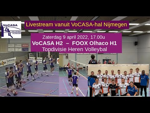 VoCASA H2 - FOOX Olhaco H1(9-4-2022 Topdivisie Heren Volleybal) - Livestream