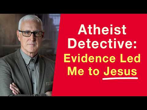 Atheist Detective: Why I Became a Christian - Authors, Public Figures, Testimonies - 100huntley