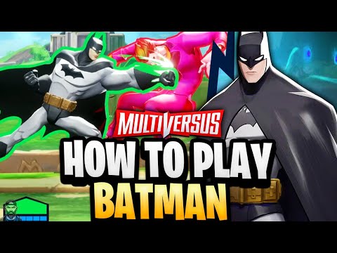 MultiVersus - How To Play BATMAN (Tips, Strategies, Perks, & Combos)