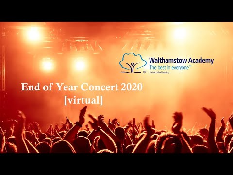 Walthamstow Academy: End of Year Concert 2020
