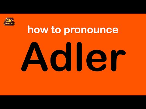 how to pronounce Adler correctly