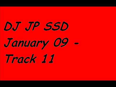 DJ JP SSD January 09 - Track 11