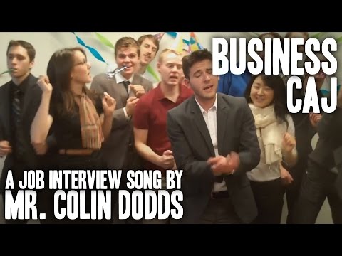 Colin Dodds - Business Caj (Job Interview Rap Song)