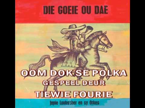 Boeremusiek - Japie Laubscher - Oom Dok Se Polka