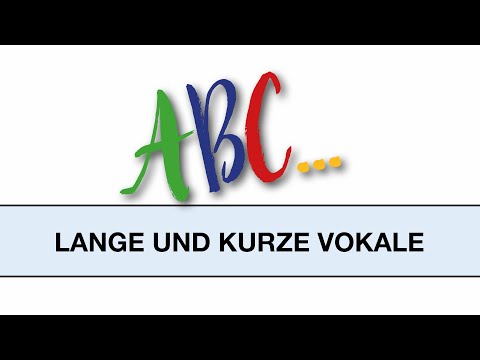 Kurze und lange Vokale