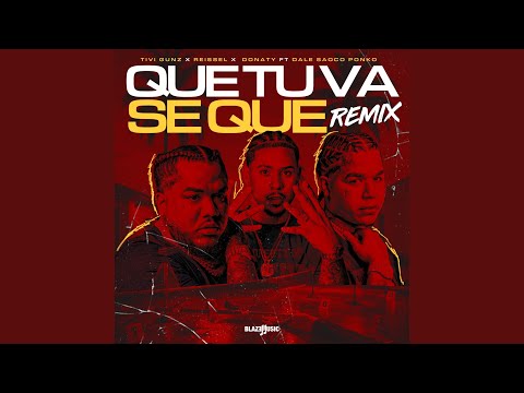 Que Tu Va Se Que (Remix)