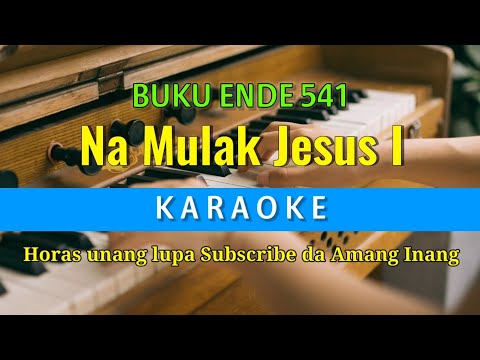 Na Mulak Jesus I Karaoke Buku Ende 541