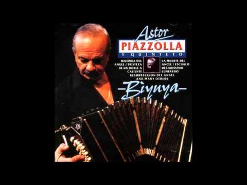 Astor Piazzolla - Biyuya