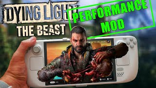Will This Mod make Dying Light: The Beast playable on the Steam Deck?