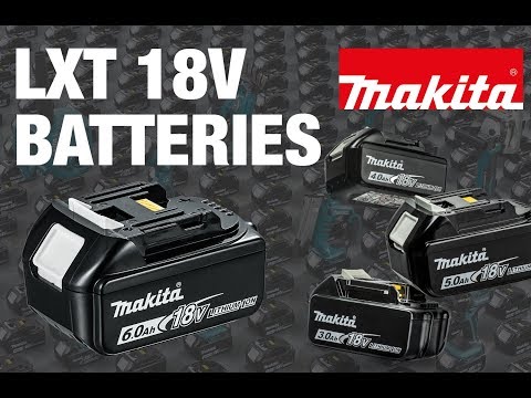 MAKITA 18V LXT Battery platform