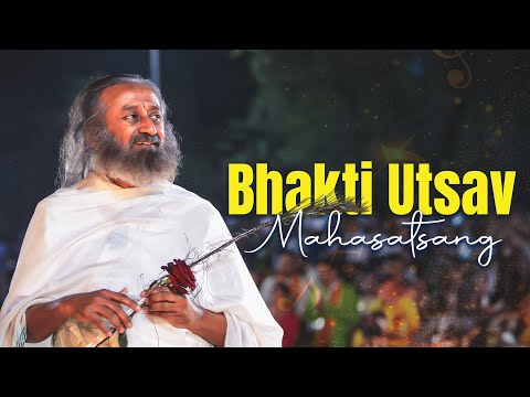 भक्ति उत्सव - महासत्संग गुरुदेव के साथ | रत्नागिरी