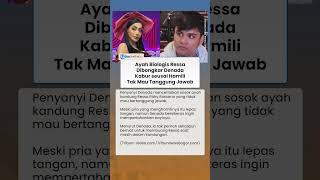 Denada Ungkap Sosok Ayah Kandung Ressa Rossano yang Lepas Tangan, Tegaskan Tak Pernah Buang Anak