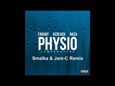 Fababy Ft. Keblack & Naza - Physio (Smaïka & Jam-C Remix)