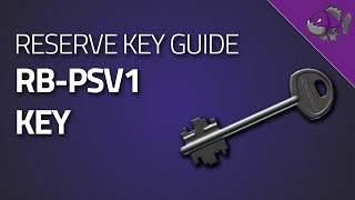 RB-PSV1 Key - Key Guide - Escape From Tarkov