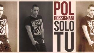 Pol Rossignani - Solo tu (Cover)