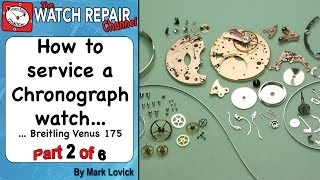 preview picture of video 'How to service a Chronograph watch. Part 2 of 6. Breitling. Venus 175. Watch repair tutorials.'