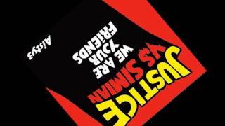 Justice vs Simian - We Are Your Friends (With Lyrics)