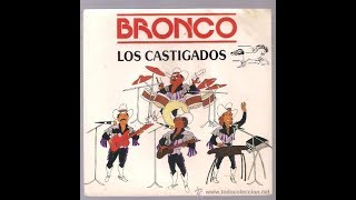 Bronco - Los castigados