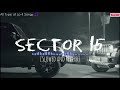 Sector 15 Lofi Music Khasa Aala Chahar New Haryanvi Song 2024 Lo Fi Songs