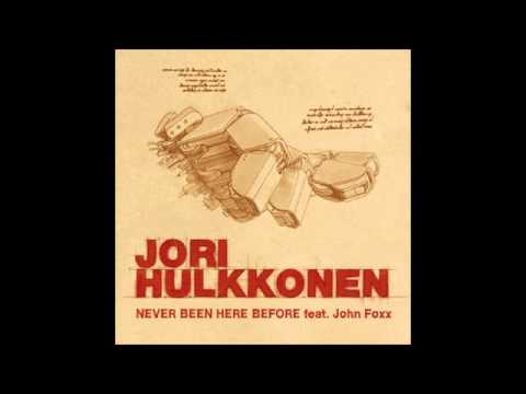 Jori Hulkkonen - Never Been Here Before (feat. John Foxx) (Sasse Dub)