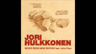 Jori Hulkkonen - Never Been Here Before (feat. John Foxx) (Sasse Dub)