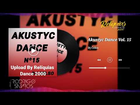 Akustyc Dance Vol. 15 - Dj Celso